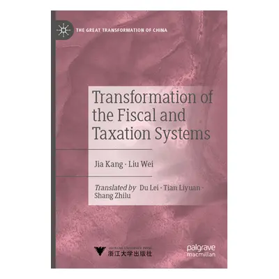 "Transformation of the Fiscal and Taxation Systems" - "" ("Jia Kang")