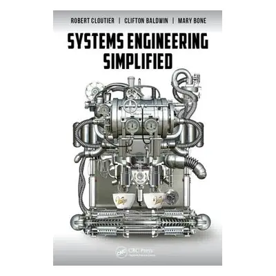 "Systems Engineering Simplified" - "" ("Cloutier Robert")