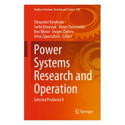 "Power Systems Research and Operation: Selected Problems II" - "" ("Kyrylenko Olexander")