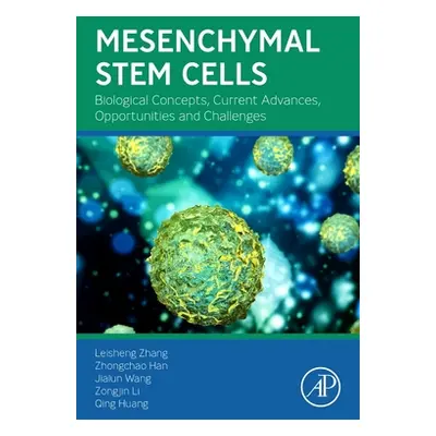 "Mesenchymal Stem Cells: Biological Concepts, Current Advances, Opportunities and Challenges" - 