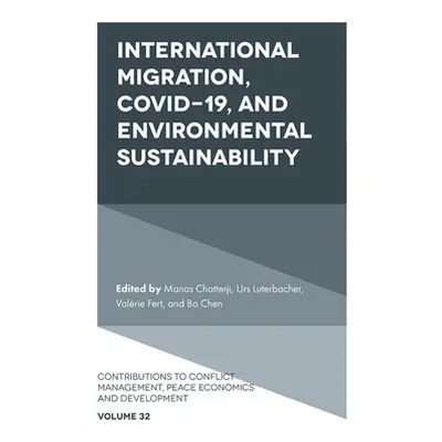 "International Migration, Covid-19, and Environmental Sustainability" - "" ("Chatterji Manas")