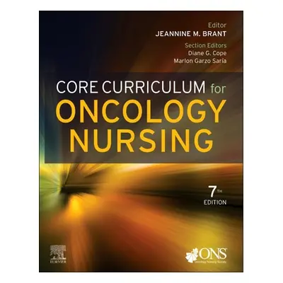 "Core Curriculum for Oncology Nursing" - "" ("Oncology Nursing Society")