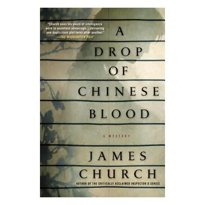 "A Drop of Chinese Blood: A Mystery" - "" ("Church James")