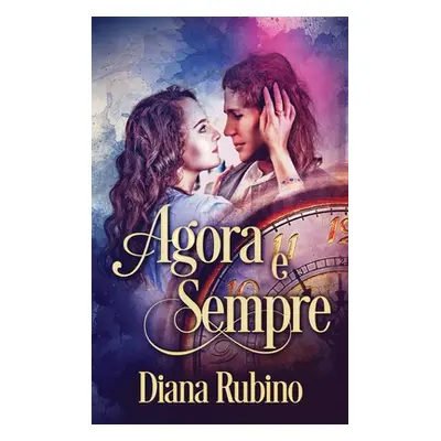 "Agora e sempre" - "" ("Rubino Diana")