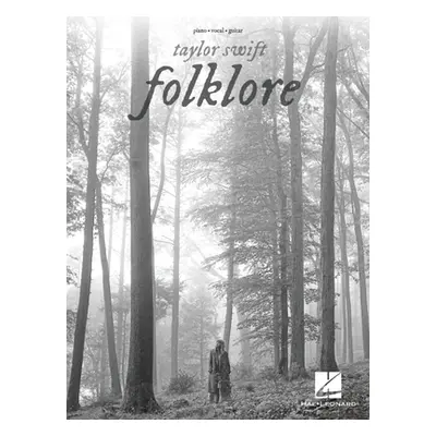 "Taylor Swift - Folklore: Piano/Vocal/Guitar Songbook" - "" ("Swift Taylor")