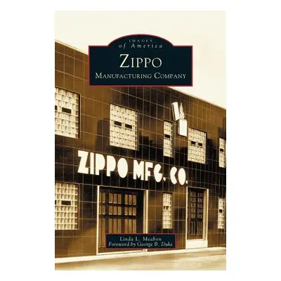 "Zippo Manufacturing Company" - "" ("Meabon Linda L.")