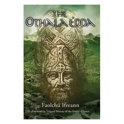 "The Othala Edda" - "" ("Ifreann Faolch")