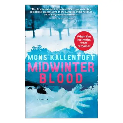 "Midwinter Blood" - "" ("Kallentoft Mons")