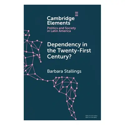 "Dependency in the Twenty-First Century?" - "" ("Stallings Barbara")