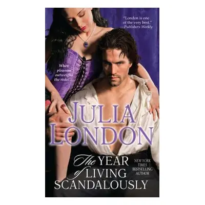 "The Year of Living Scandalously" - "" ("London Julia")