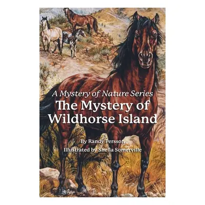 "The Mystery of the Wildhorse Island" - "" ("Persson Randy")