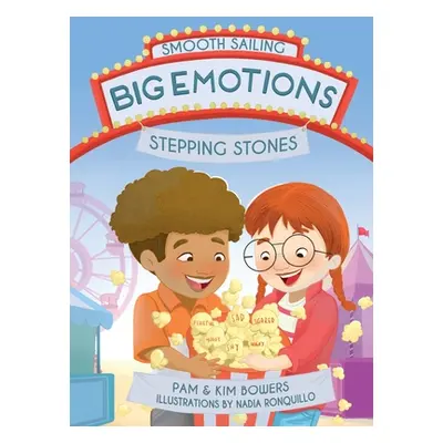 "Big Emotions, Stepping Stones" - "" ("Bowers Pam")