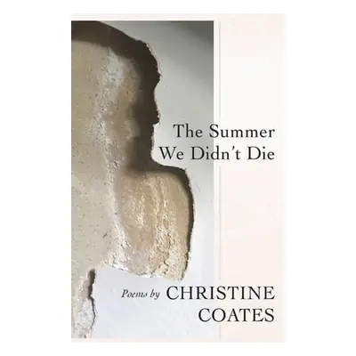 "The Summer We Didn't Die" - "" ("Coates Christine")