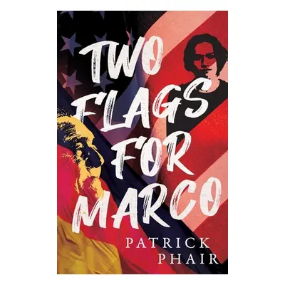 "Two Flags for Marco" - "" ("Phair Patrick")