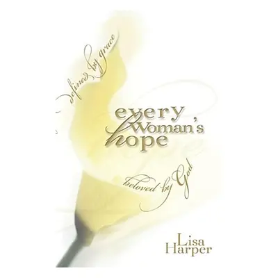 "Every Woman's Hope" - "" ("Harper Lisa")