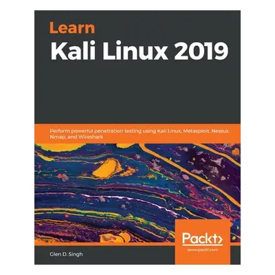 "Learn Kali Linux 2019" - "" ("D. Singh Glen")