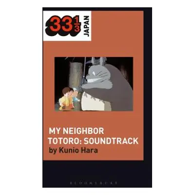 "Joe Hisaishi's Soundtrack for My Neighbor Totoro" - "" ("Hara Kunio")