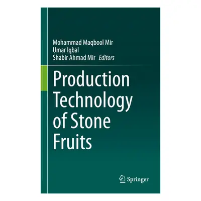 "Production Technology of Stone Fruits" - "" ("Mir Mohammad Maqbool")