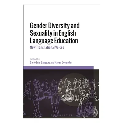 "Gender Diversity and Sexuality in English Language Education: New Transnational Voices" - "" ("