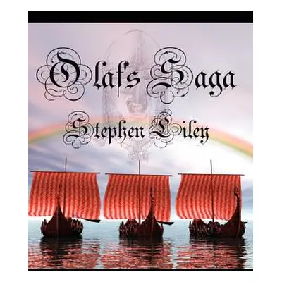 "Olaf's Saga" - "" ("Liley Stephen")