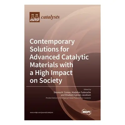 "Contemporary Solutions for Advanced Catalytic Materials with a High Impact on Society" - "" ("C