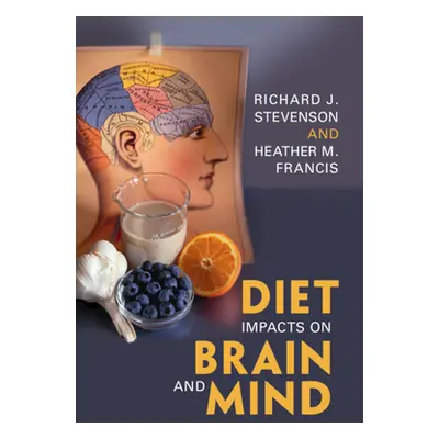 "Diet Impacts on Brain and Mind" - "" ("Stevenson Richard J.")