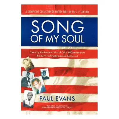 "Song of My Soul: Poems by An American Man of Color to Commemorate the 2019 Harlem Renaissance C