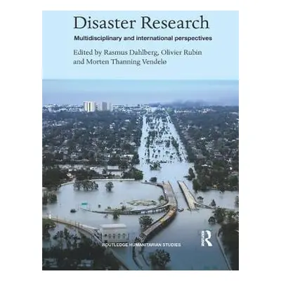 "Disaster Research: Multidisciplinary and International Perspectives" - "" ("Dahlberg Rasmus")