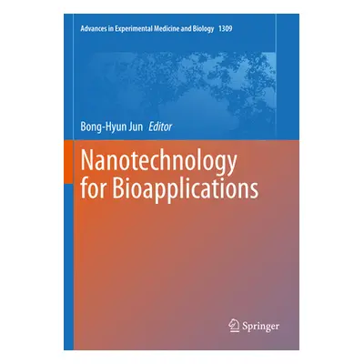 "Nanotechnology for Bioapplications" - "" ("Jun Bong-Hyun")