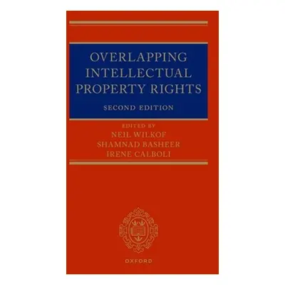 "Overlapping Intellectual Property Rights 2nd Edition" - "" ("Wilkof")