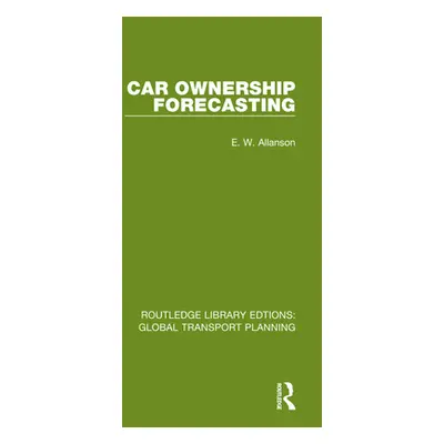 "Car Ownership Forecasting" - "" ("Allanson E. W.")