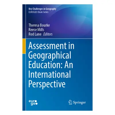 "Assessment in Geographical Education: An International Perspective" - "" ("Bourke Theresa")