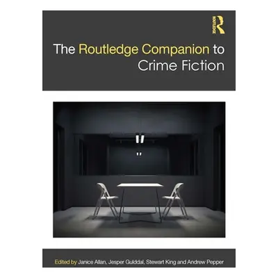 "The Routledge Companion to Crime Fiction" - "" ("Allan Janice")