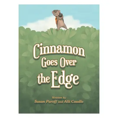 "Cinnamon Goes over the Edge" - "" ("Paroff Susan")