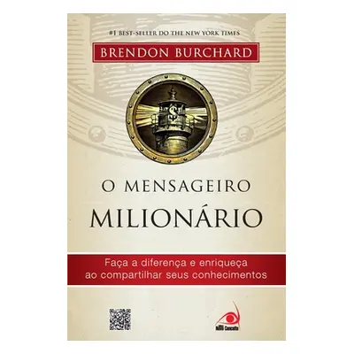 "O Mensageiro Milionrio" - "" ("Burchard Brendon")