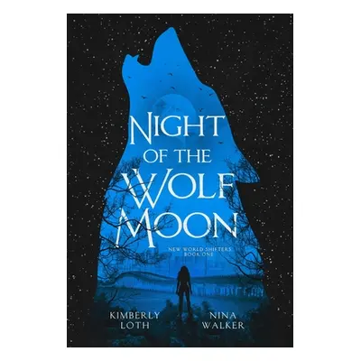 "Night of the Wolf Moon" - "" ("Loth Kimberly")