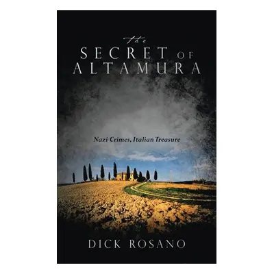 "The Secret of Altamura" - "" ("Rosano Dick")