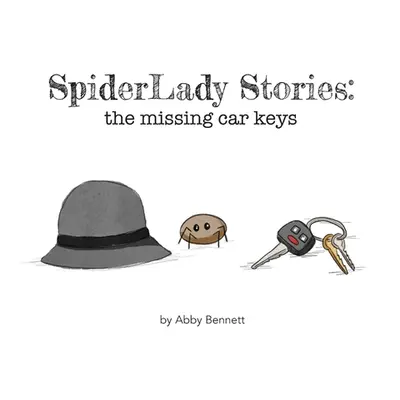 "SpiderLady Stories: the Missing Car Keys" - "" ("Bennett Abby")