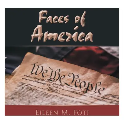 "Faces of America" - "" ("Foti Eileen M.")