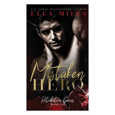 "Mistaken Hero" - "" ("Miles Ella")