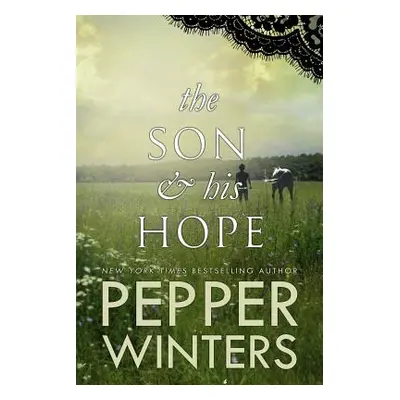 "The Son & His Hope" - "" ("Winters Pepper")