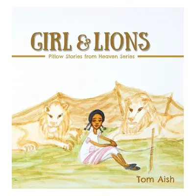 "Girl and Lions" - "" ("Aish Tom")