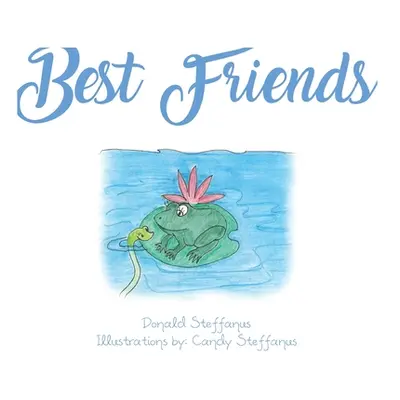 "Best Friends" - "" ("Steffanus Donald")