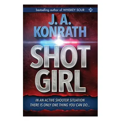 "Shot Girl" - "" ("Konrath J. A.")