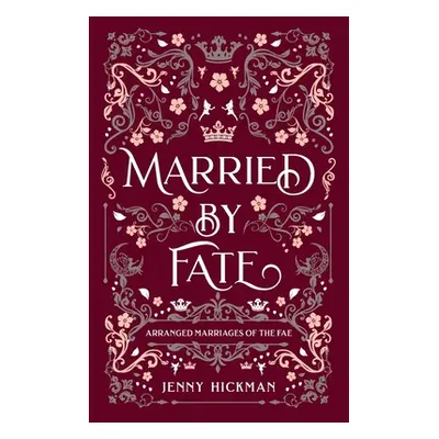 "Married by Fate" - "" ("Hickman Jenny")