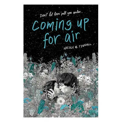 "Coming Up for Air" - "" ("Tyndall Nicole B.")