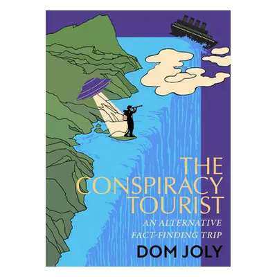 "The Conspiracy Tourist" - "" ("Joly Dom")