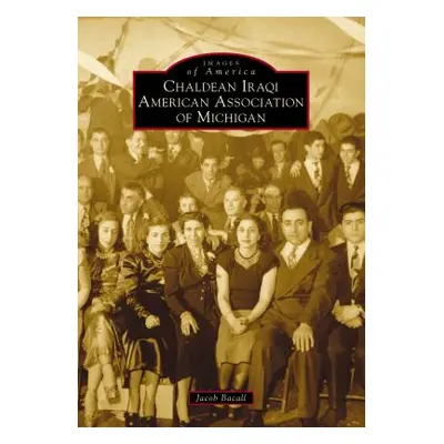 "Chaldean Iraqi American Association of Michigan" - "" ("Bacall Jacob")