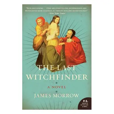 "The Last Witchfinder" - "" ("Morrow James")