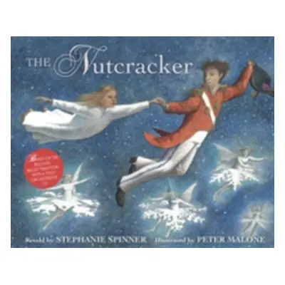 "The Nutcracker [With CD]" - "" ("Spinner Stephanie")